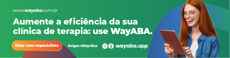 Aumente a eficiência da sua clínica. Use WayABA para análise ABA